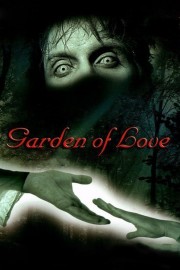 Watch free Garden of Love movies online