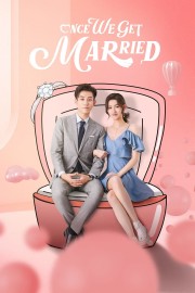 Watch free Once We Get Married movies online