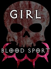 Watch free Girl Blood Sport movies online