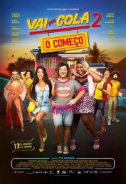 Watch free Vai que Cola 2: O Começo movies online