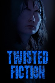 Watch free Twisted Fiction movies online