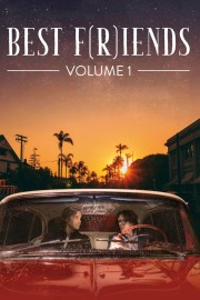 Watch free Best F(r)iends: Volume 1 movies online