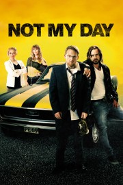 Watch free Not My Day movies online