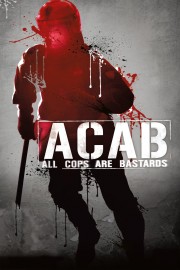 Watch free ACAB - All Cops Are Bastards movies online