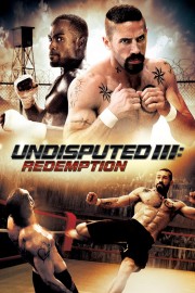 Watch free Undisputed III: Redemption movies online