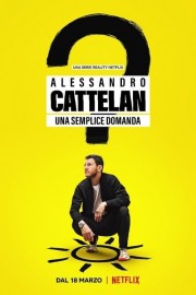 watch Alessandro Cattelan: One Simple Question free online