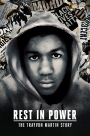 Watch free Rest in Power: The Trayvon Martin Story movies online