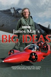 Watch free James May's Big Ideas movies online