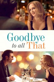 Watch Free Goodbye to All That Movies Full HD Soaper TV