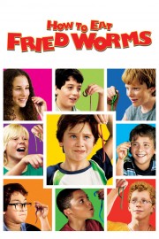 Watch free How to Eat Fried Worms movies online