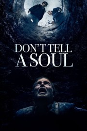 Watch free Don't Tell a Soul movies online