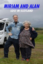 Watch free Miriam and Alan: Lost in Scotland movies online