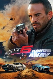 Watch Free 6 Hours Away Movies Full HD Soaper TV