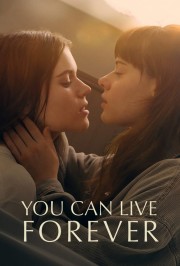 Watch free You Can Live Forever movies online