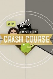 watch Crash Course Film Production free online