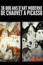 Watch free 36 000 Ans D'art Moderne, De Chauvet à Picasso movies online