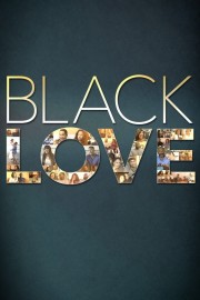 Watch free Black Love movies online