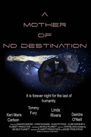 Watch free A Mother of No Destination movies online