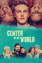 Watch Free Center of My World Movies Full HD Soaper TV