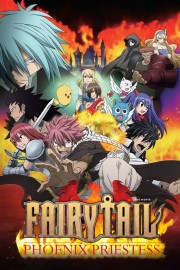 Watch free Fairy Tail the Movie: Phoenix Priestess movies online