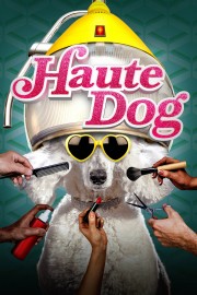 Watch free Haute Dog movies online