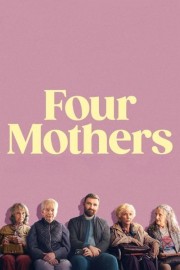 Four Mothers Watch Free Four Mothers Movies Full HD Soaper TV