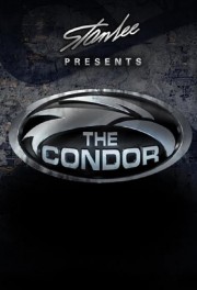 Watch Free Stan Lee Presents: The Condor Movies Full HD Soaper TV