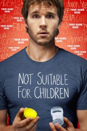 Watch free Not Suitable For Children movies online