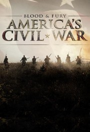 Watch free Blood and Fury: America's Civil War movies online