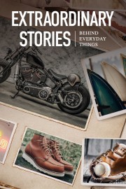 Watch Free Extraordinary Stories Behind Everyday Things Movies Full HD Soaper TV