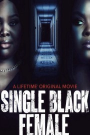 Watch free Single Black Female movies online