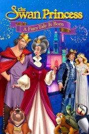 Watch free The Swan Princess: A Fairytale Is Born movies online