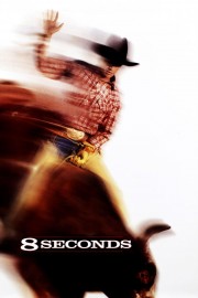 Watch free 8 Seconds movies online