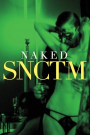 Watch free Naked SNCTM movies online