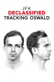 Watch free JFK Declassified: Tracking Oswald movies online