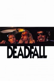 Watch Free Deadfall Movies Full HD Soaper TV