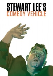 Watch free Stewart Lee's Comedy Vehicle movies online