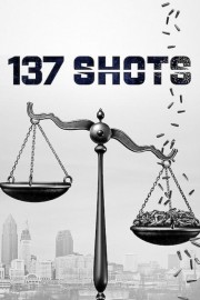 Watch free 137 Shots movies online