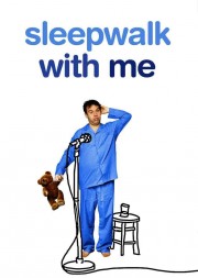 Watch free Sleepwalk with Me movies online