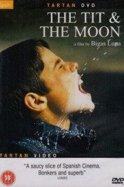 Watch free The Tit and the Moon movies online