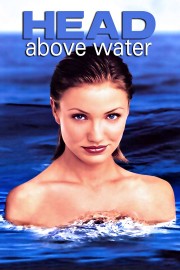 Watch free Head Above Water movies online