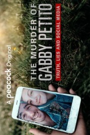 Watch free The Murder of Gabby Petito: Truth, Lies and Social Media movies online