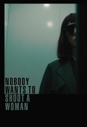 hd-Nobody Wants to Shoot a Woman