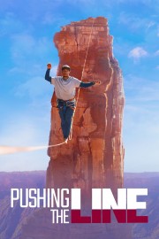 Watch free Pushing the Line movies online