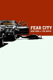 Watch free Fear City: New York vs The Mafia movies online