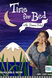 Watch free Time for Bed with Punam Patel movies online