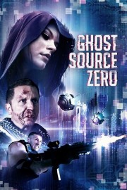 Watch free Ghost Source Zero movies online