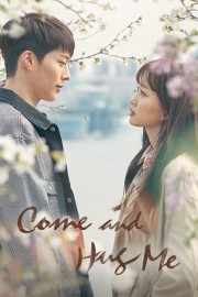 Come and Hug Me hd-Come and Hug Me
