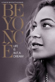 watch Beyoncé: Life Is But a Dream free online