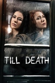 Watch Free Till Death Movies Full HD Soaper TV